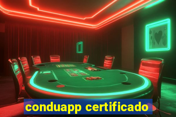 conduapp certificado